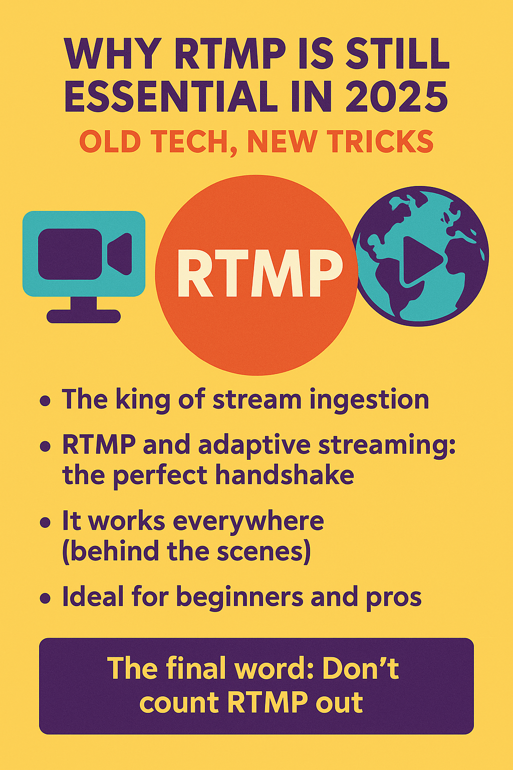 Why RTMP is still essential in 2025: old tech, new tricks